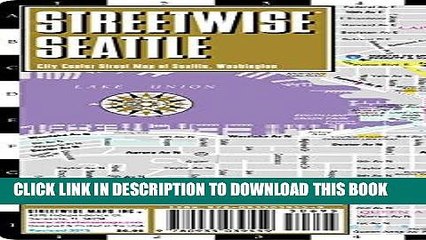 [Read PDF] Streetwise Seattle Map - Laminated City Center Street Map of Seattle, Washington -