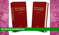 Big Deals  British Immigration Practice Handbook: Volumes 1   2  Full Ebooks Best Seller