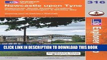 [Free Read] Exp 316 Newcastle Upon Tyne (Explorer Maps) (OS Explorer Map) Free Online