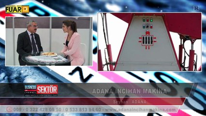 ADANA İNCİHAN MAKİNA - FUAR TV