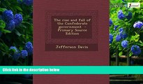 Books to Read  The rise and fall of the Confederate government  Best Seller Books Best Seller