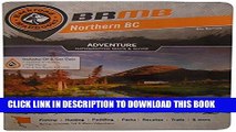 [Free Read] Northern BC: Outdoor Recreation Guide (Backroad Mapbooks) Free Online