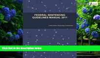 Books to Read  Federal Sentencing Guidelines Manual 2011  Best Seller Books Best Seller