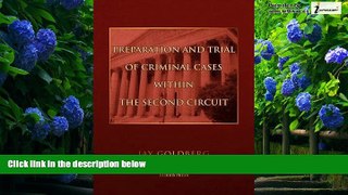 Big Deals  PREPARATION AND TRIAL OF CRIMINAL CASES WITHIN THE SECOND CIRCUIT  Full Ebooks Best