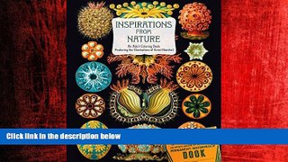 READ book  Inspirations from Nature: An Adult Coloring Book Featuring the Illustrations of Ernst