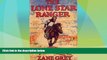 Must Have PDF  THE LONE STAR RANGER (non illustrated)  Best Seller Books Most Wanted