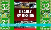 Must Have PDF  Deadly By Design: The Shocking Cover-Up Behind Runaway Cars  Best Seller Books Best