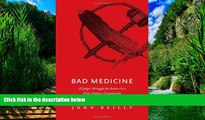 Books to Read  Bad Medicine: A Judges Struggle for Justice in a First Nations Community  Full