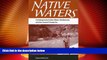 Big Deals  Native Waters: Contemporary Indian Water Settlements and the Second Treaty Era  Full