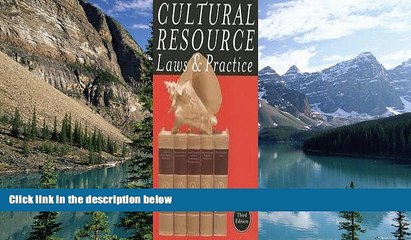 Books to Read  Cultural Resource Laws and Practice (Heritage Resource Management Series) 3th