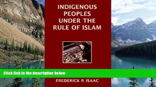 Big Deals  Indigenous Peoples Under the Rule of Islam  Best Seller Books Best Seller