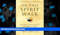 Big Deals  On This Spirit Walk: The Voices of Native American and Indigenous Peoples  Best Seller