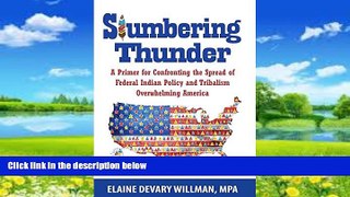 Books to Read  Slumbering Thunder: A Primer for Confronting the Spread of Federal Indian Policy