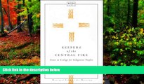 Deals in Books  Keepers of the Central Fire: Issues in Ecology for Indigenous Peoples (NATIONAL