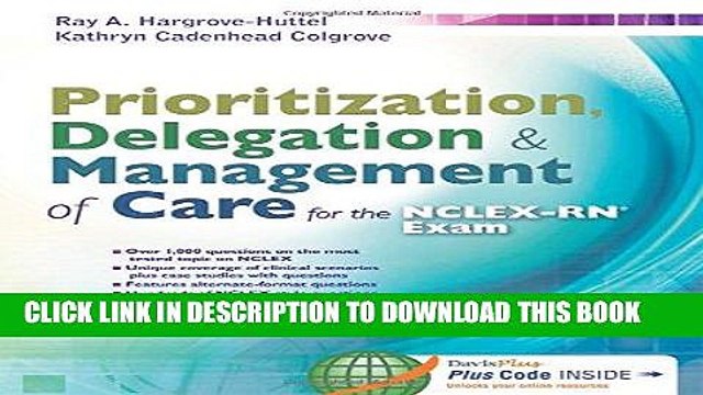 [BOOK] PDF Prioritization, Delegation, Management of Care for the NCLEX-RNÂ® Exam Collection
