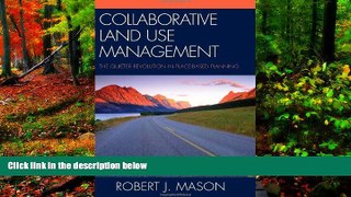 Deals in Books  Collaborative Land Use Management: The Quieter Revolution in Place-Based Planning