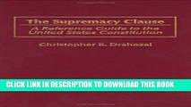 [PDF] The Supremacy Clause: A Reference Guide to the United States Constitution (Reference Guides