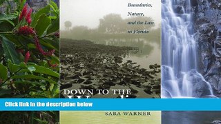 Deals in Books  Down to the Waterline: Boundaries, Nature, and the Law in Florida  Premium Ebooks