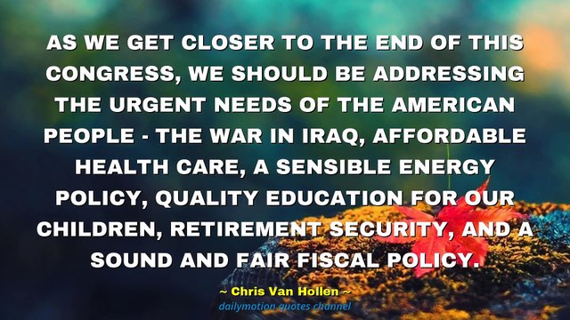 Chris Van Hollen Quotes