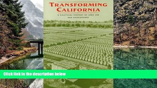 Deals in Books  Transforming California: A Political History of Land Use and Development  Premium