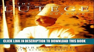 [Free Read] The Lutece Cookbook Full Online