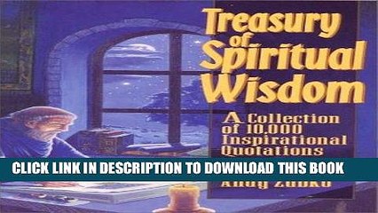 [DOWNLOAD] PDF Treasury of Spiritual Wisdom: A Collection of 10,000 Inspirational Quotations