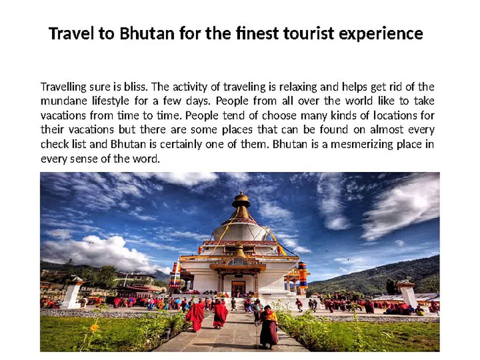 Travel to Bhutan for the tourist experience