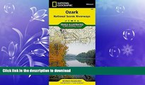 FAVORITE BOOK  Ozark National Scenic Riverways (National Geographic Trails Illustrated Map) FULL
