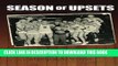 [PDF] Season of Upsets: Farm boys, city kids, Hoosier basketball and the dawn of the 1950s Full