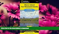 FAVORITE BOOK  Marco Island, Ten Thousand Islands (National Geographic Trails Illustrated Map)