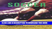 [PDF] Advanced Mental Toughness Training for Soccer: Using Visualization to Unlock Your Potential