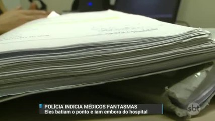 Médicos que batiam o ponto e iam embora do hospital são indiciados por estelionato
