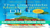 [PDF] The Complete Mediterranean Diet: Everything You Need to Know to Lose Weight and Lower Your