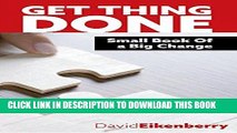 Ebook Get things Done - Small Book Of a Big Change Free Read