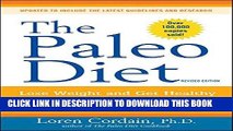 [New] Ebook The Paleo Diet: Lose Weight and Get Healthy by Eating the Foods You Were Designed to