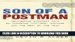 [Read] PDF Son Of A Postman:  Delivering Straight Talk on Managing Fluffers, Bullies and the Rest