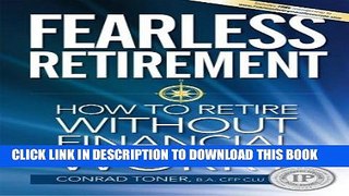 [Free Read] Fearless Retirement:  How to Retire Without Financial Worry Full Online