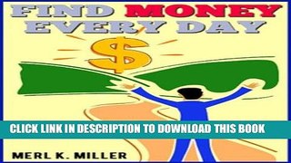 [Free Read] Find Money Every Day (The Essence of Money Series Book 2) Free Online