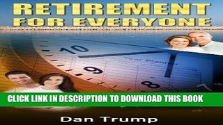 [Free Read] Retirement for Everyone: How to Plan for a Comfortable Retirement Full Online