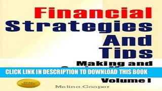 [Free Read] Financial Strategies And Tips (Making and Saving Money In Today s Economy Volume 1)