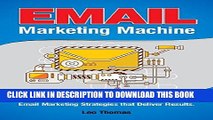 Read Now Email Marketing Machine: Book Includes Proven Examples - Email Marketing Strategies that