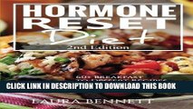[New] Ebook Hormone Reset Diet: 60  Breakfast to Dessert Recipes to Boost Metabolism, Balance