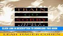 [Read] Ebook TRAIN GO SORRY: Inside a Deaf World New Version