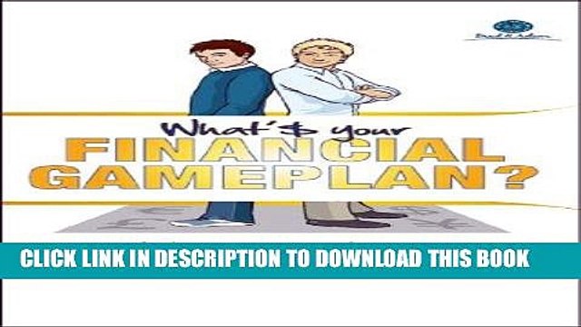 [Free Read] What s your Financial Game Plan?: Making Money Work for You.: Personal Finances,