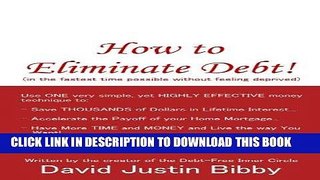 [Free Read] How to Eliminate Debt! (in the fastest time possible without feeling deprived) Full