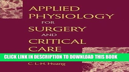 [Read PDF] APPLIED PHYSIOLOGY SURGERY CRITICA (Applied Physiology for Surgery   Critical Care)