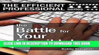 Best Seller The Battle For Your Email Inbox: Managing Your Email Without Drowning (The Efficient