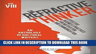 Read Now The Refractive ThinkerÂ®: Vol. VIII: Effective Business Practices for Motivation and