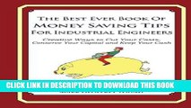 [Free Read] The Best Ever Book of Money Saving Tips for Industrial Engineers Free Online