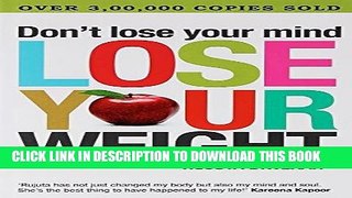 [Read] Ebook Don t Lose Your Mind, Lose Your Weight New Reales